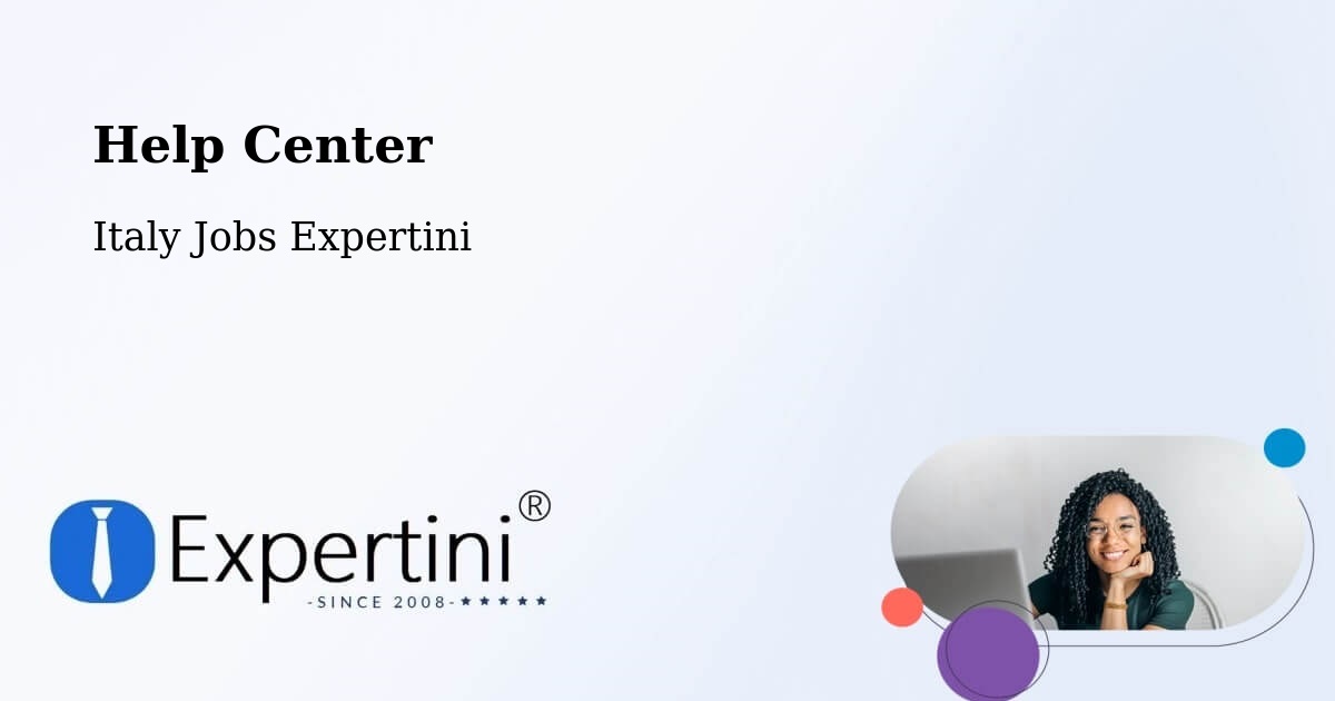 Help Center – Colleferro - Italy Jobs Expertini
